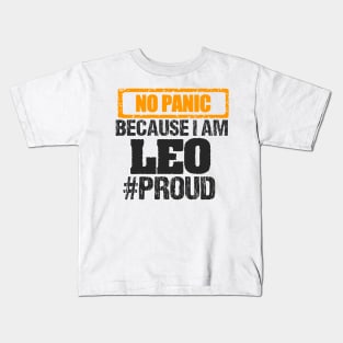 NO PANIC BECAUSE AM LEO, PROUD, ZODIAC SIGN Kids T-Shirt